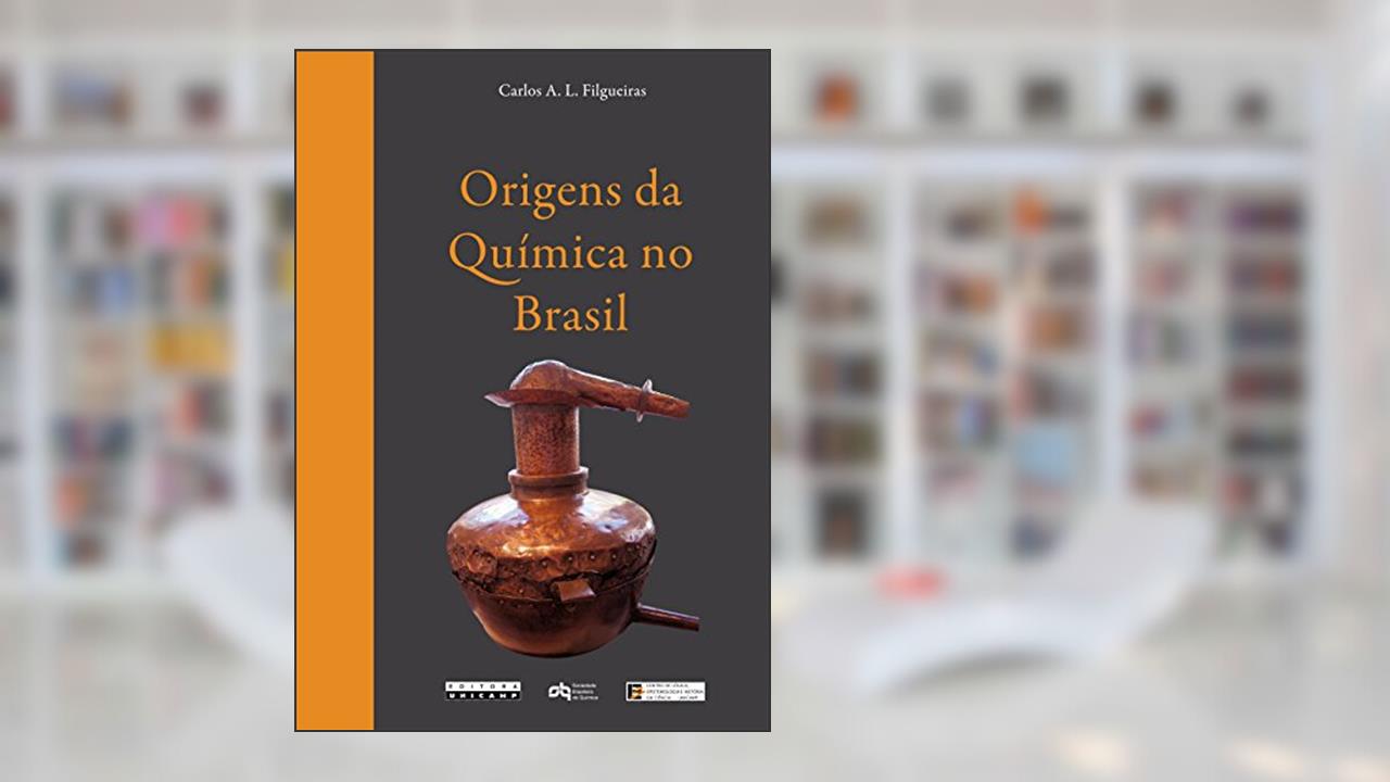 Capa de Origens da Química no Brasil, do autor Carlos A. L. Filgueiras