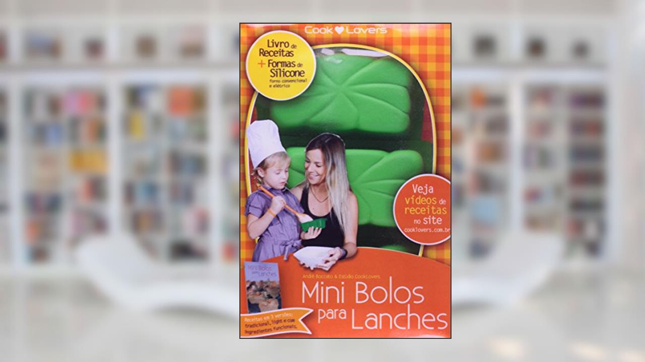 Capa de Kit Mini Bolos Para Lanches. Receitas com Alternativas de Ingredientes Funcionais e Light - Série Pequena, do autor André Boccato