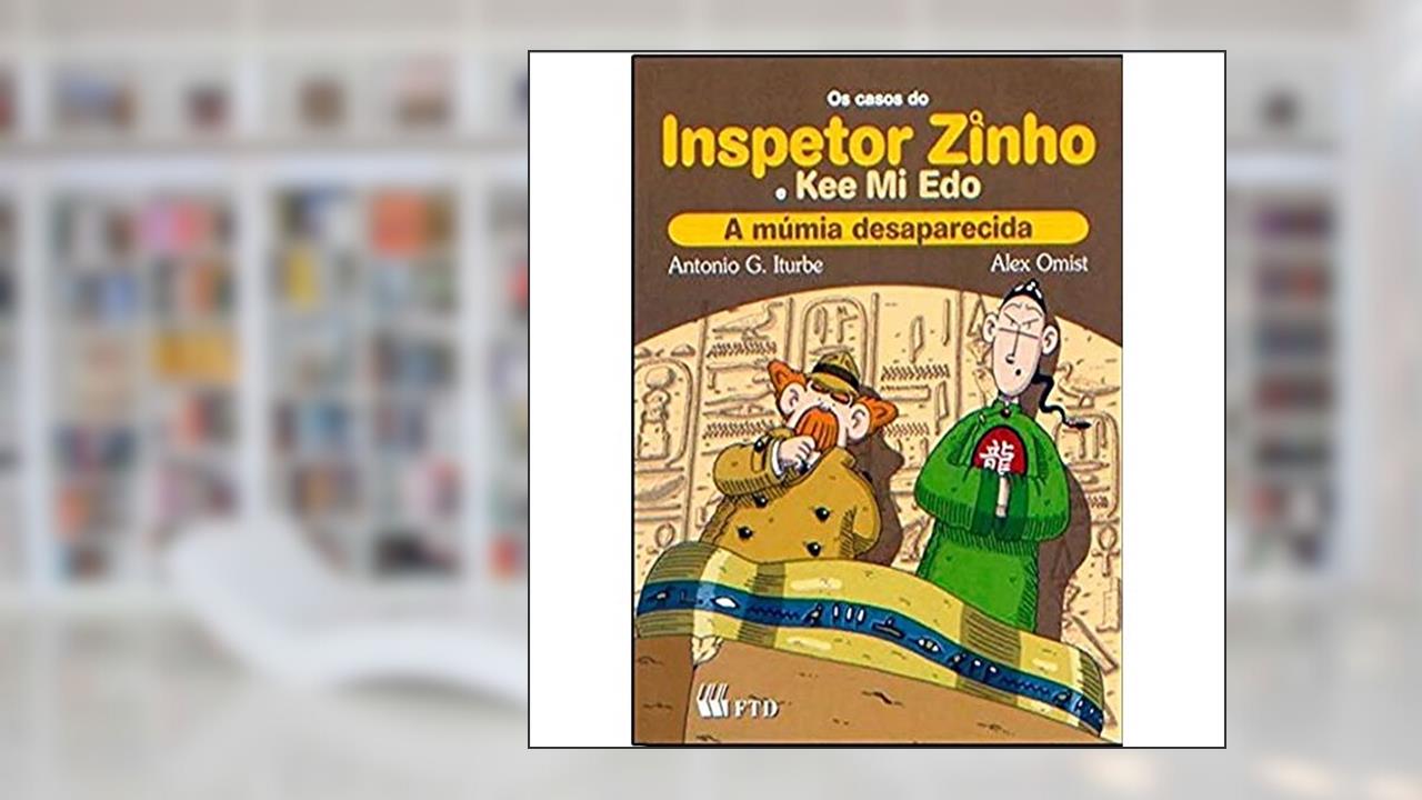 Capa de Os Casos do Inspetor Zinho e Kee Mi Edo. A Múmia Desaparecida, do autor Antonio G. Iturbe