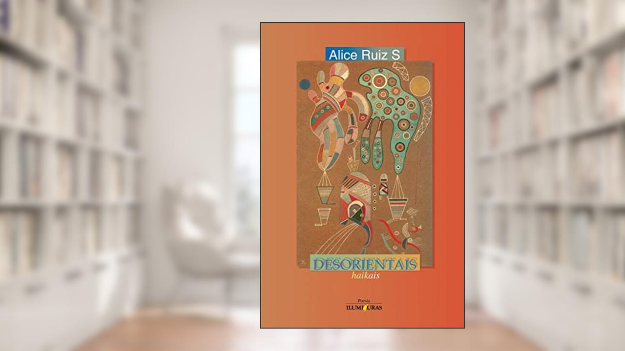 Capa de Desorientais, do autor Alice Ruiz S