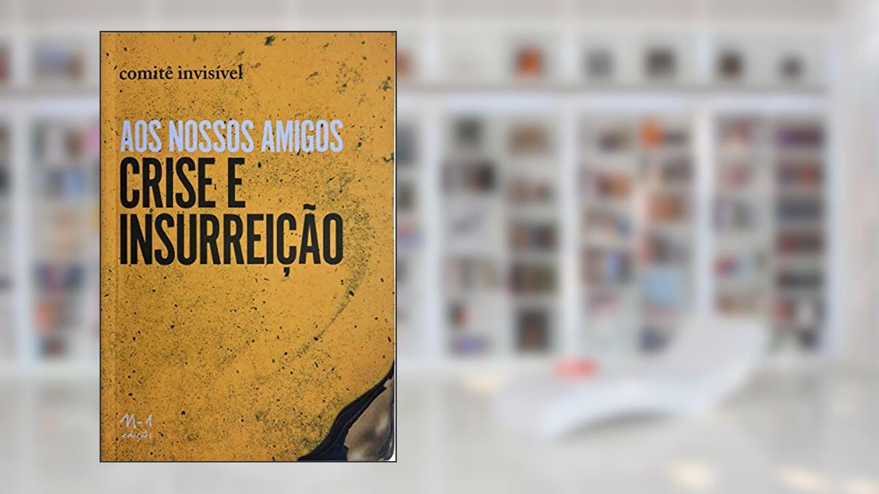 Capa de Aos nossos amigos Crise e Insurreição, do autor Comitê Invisível