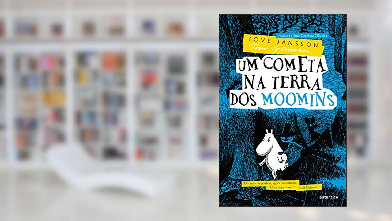 Um cometa na terra dos Moomins, do autor Tove Jansson