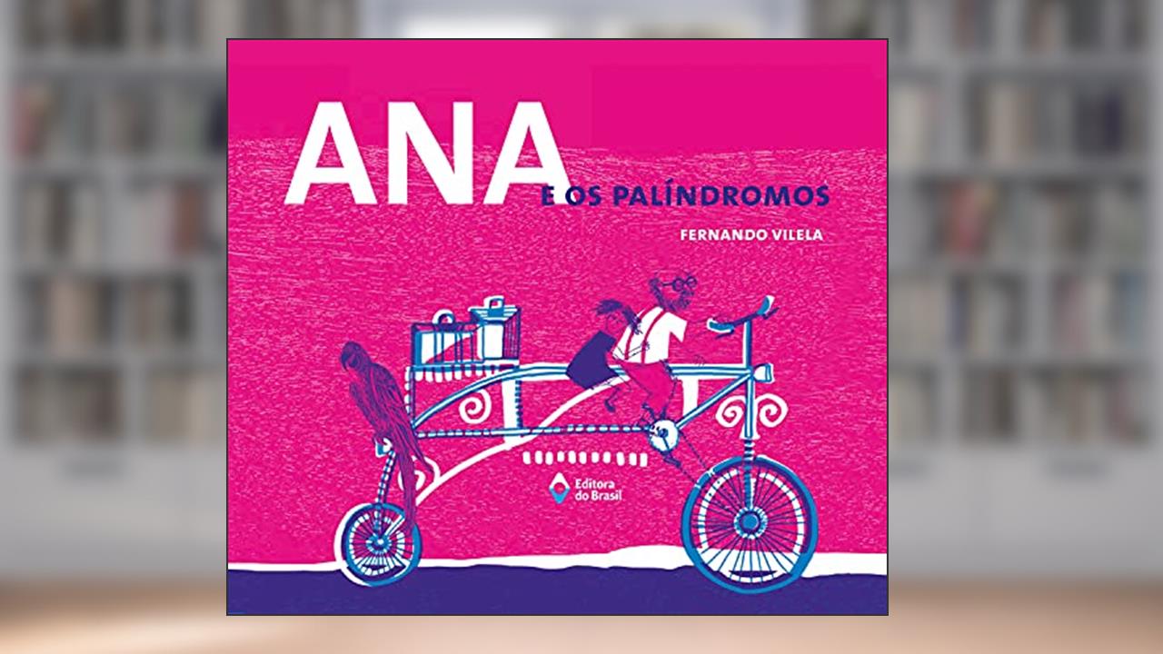 Capa de Ana e os palíndromos, do autor Fernando Vilela