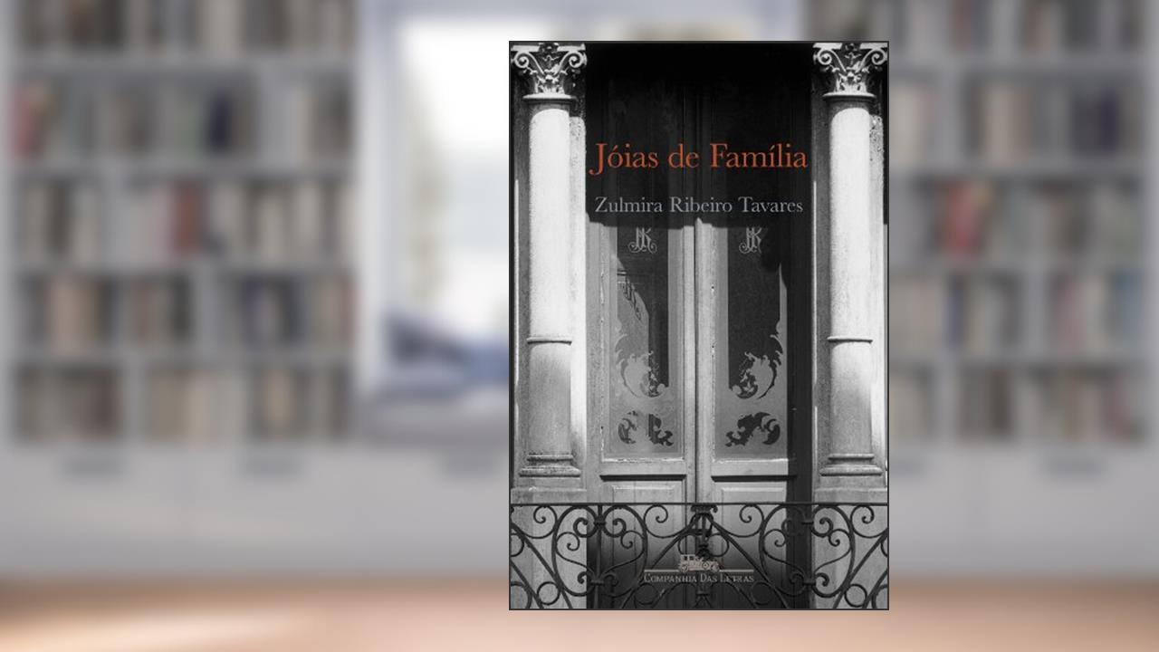 Jóias de família, do autor Zulmira Ribeiro Tavares