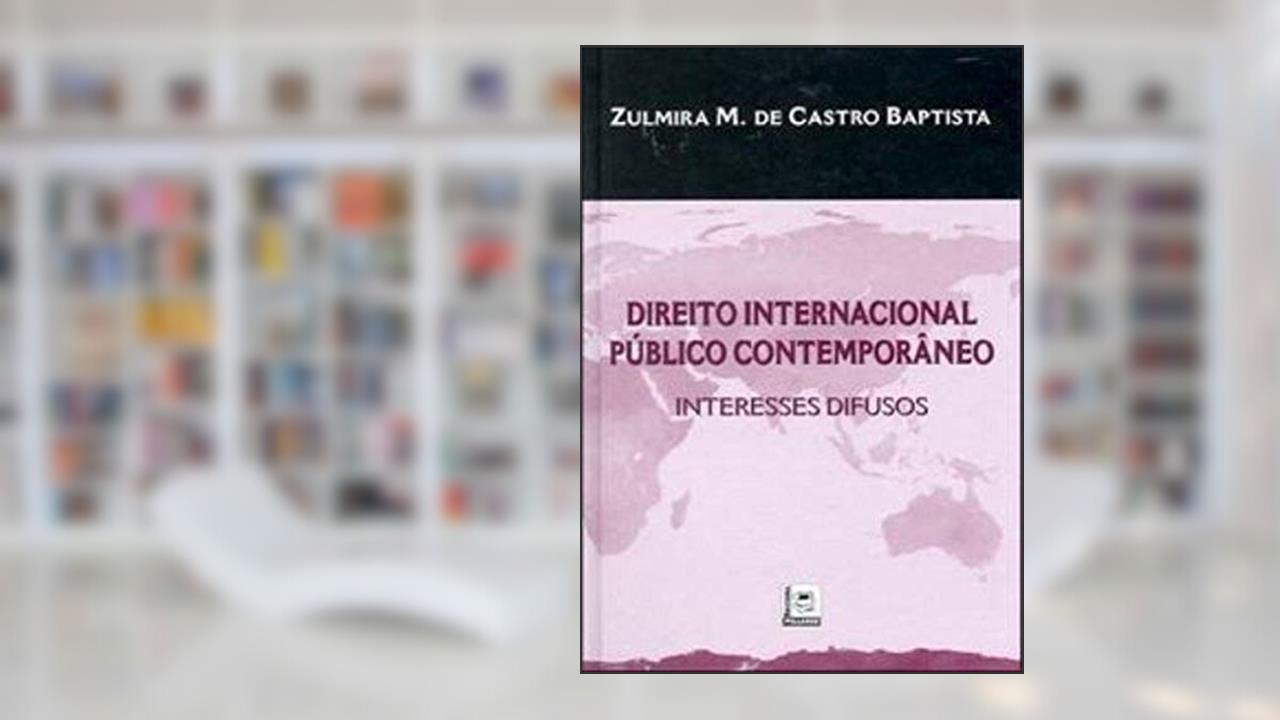 Capa de Direito Internacional Publico Contemporâneo Interesses Difusos, do autor Zulmira M. De Castro Baptista