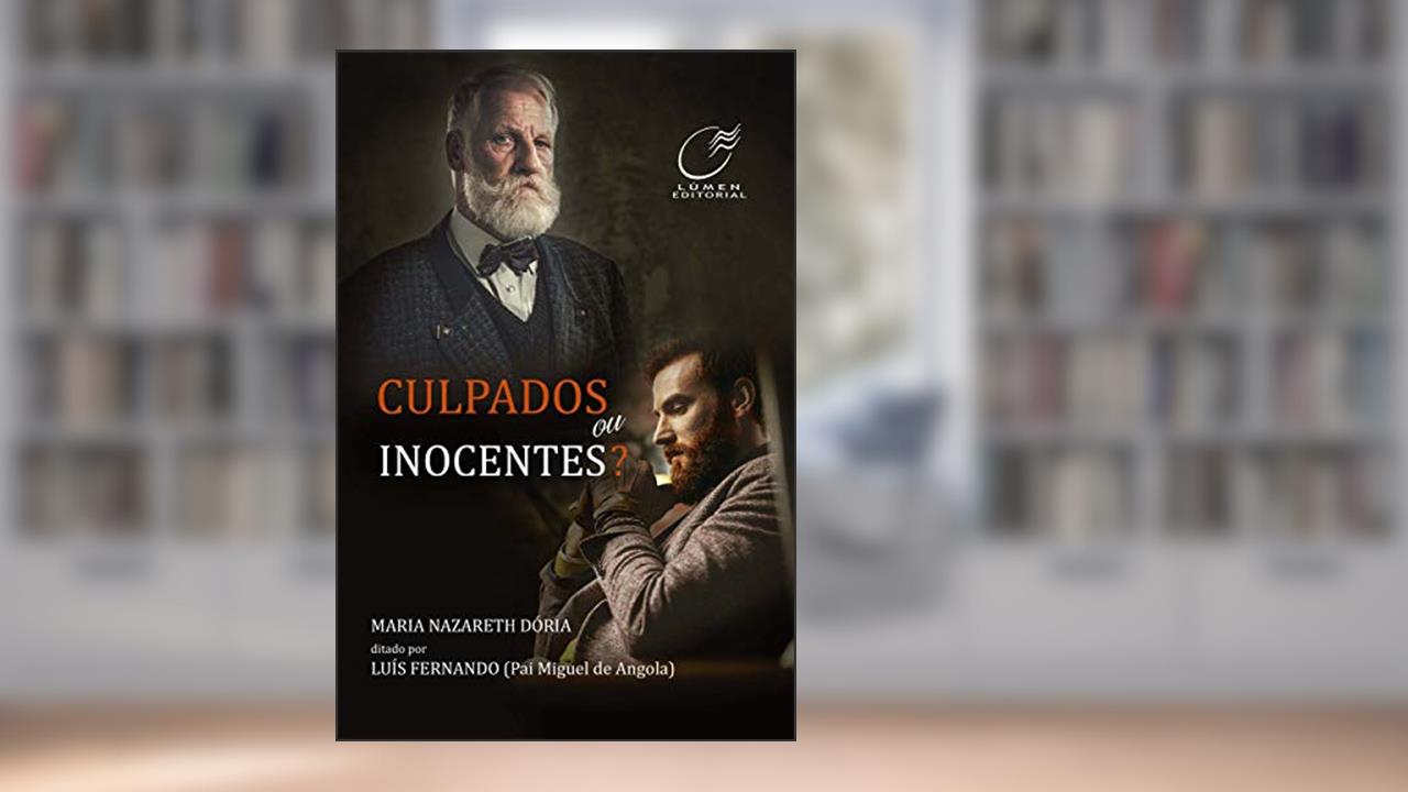 Capa de Culpados ou inocentes?, do autor Maria Nazareth Doria; Luís Fernando (Pai Miguel de Angola)