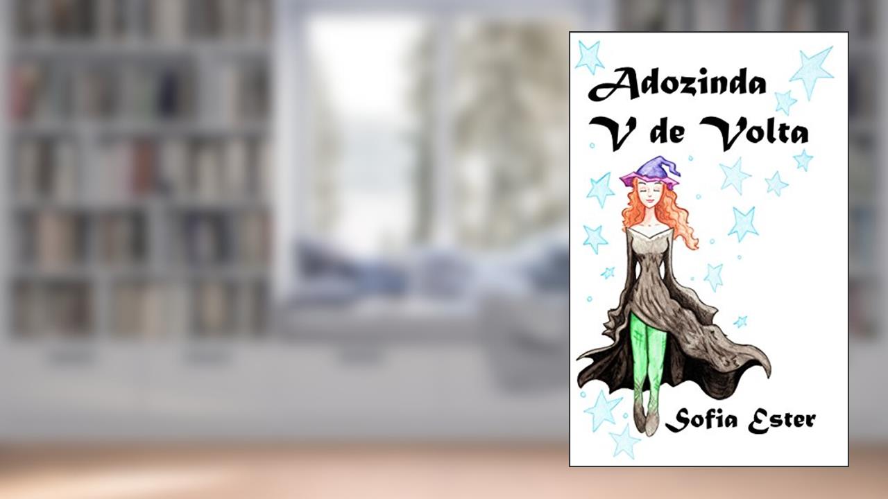 Capa de Adozinda - V de Volta, do autor Sofia Ester
