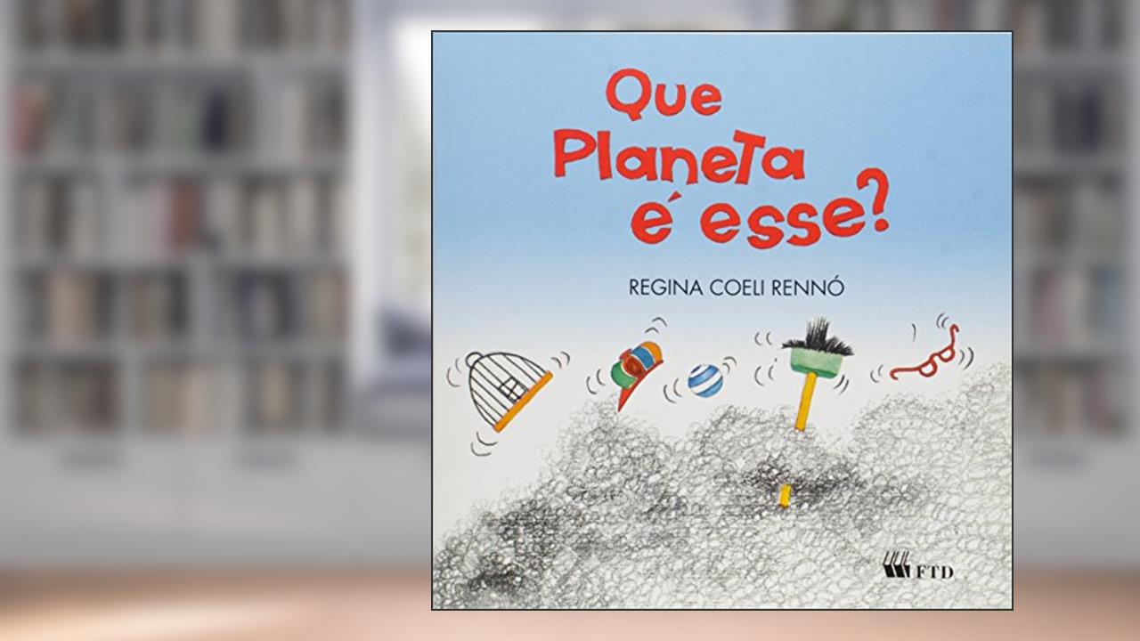Capa de Que Planeta é Esse?, do autor Regina Rennó