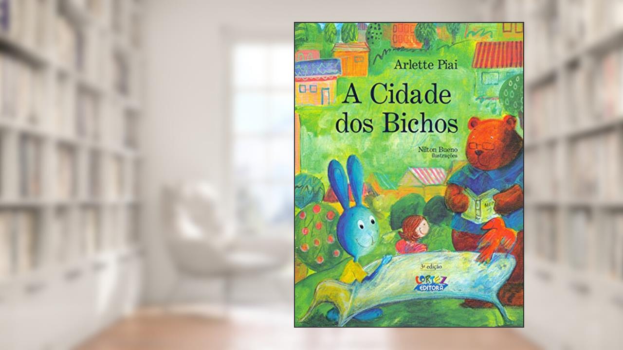 Capa de A cidade dos bichos, do autor Arlette Piai