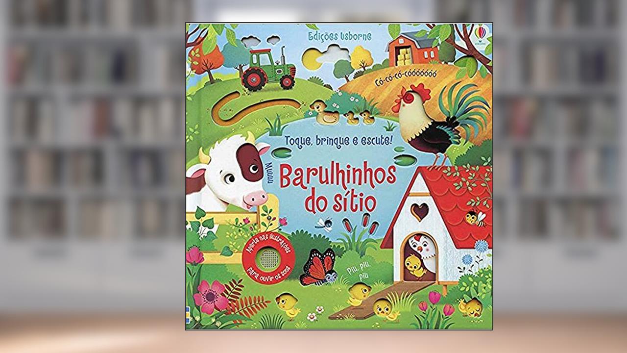 Capa de Barulhinhos do sítio : Toque, brinque e escute!, do autor Sam Taplin; Federica Iossa; Luciano Campelo
