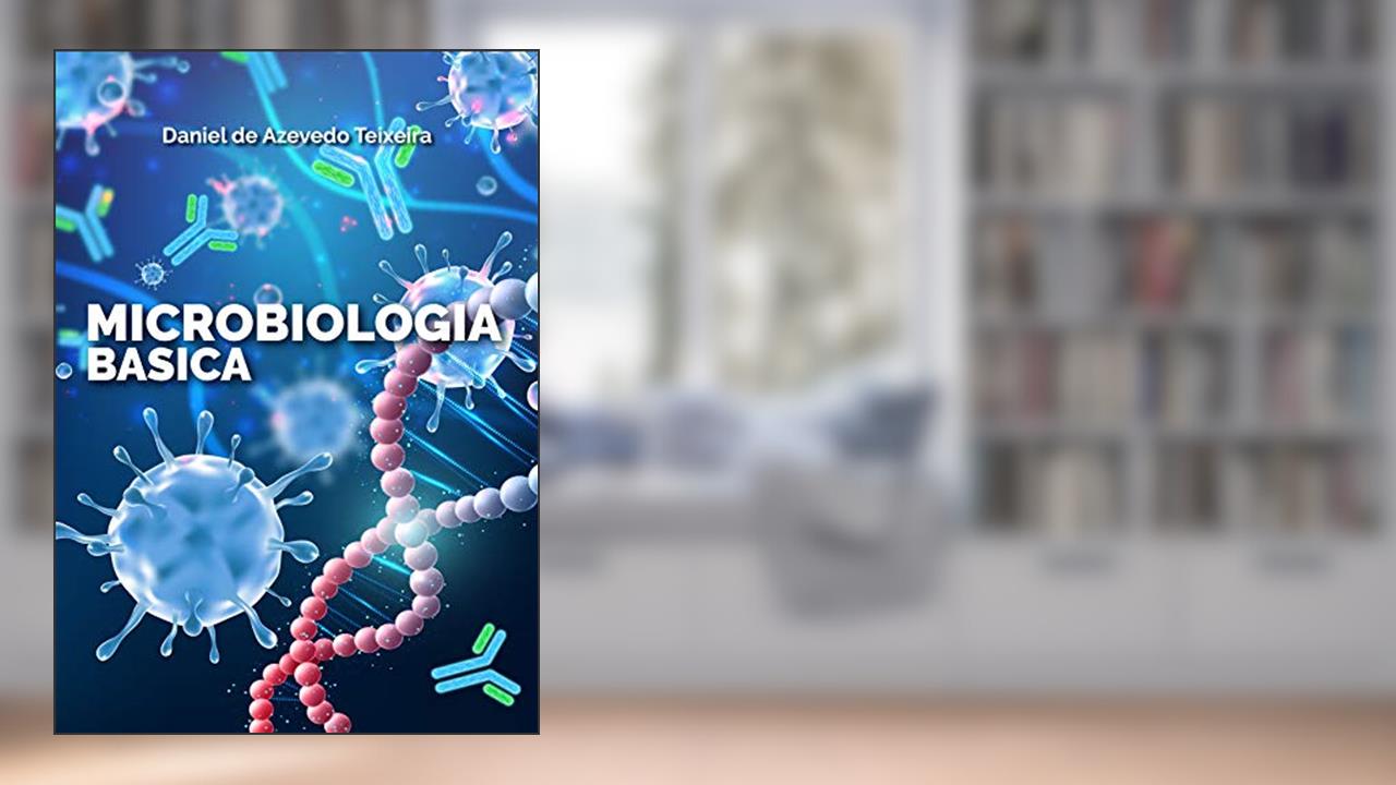 Capa de MICROBIOLOGIA BÁSICA, do autor Daniel de Azevedo Teixeira