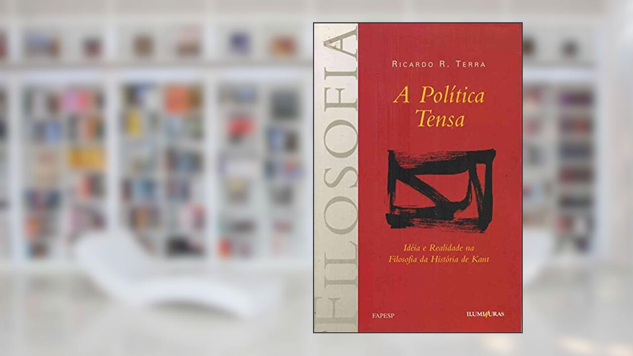 Capa de A política tensa, do autor Ricardo R Terra