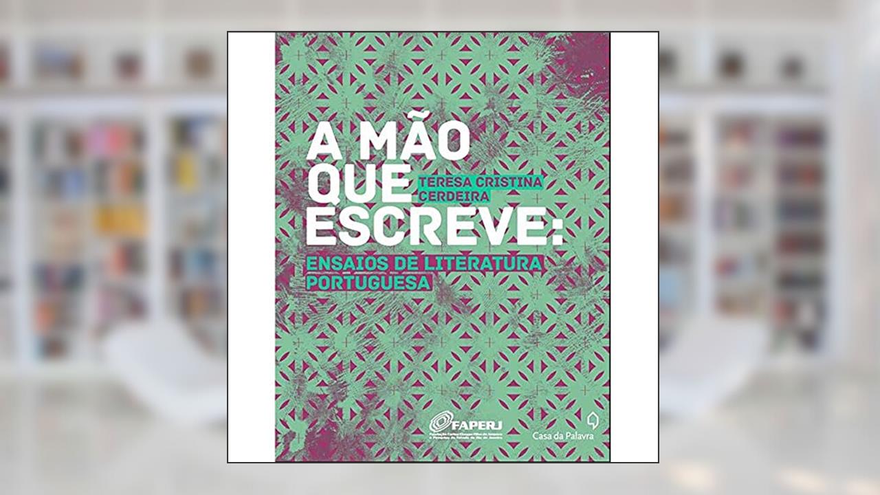 Capa de A mão que escreve - ensaios de literatura portuguesa, do autor Teresa Cristina Cerdeira