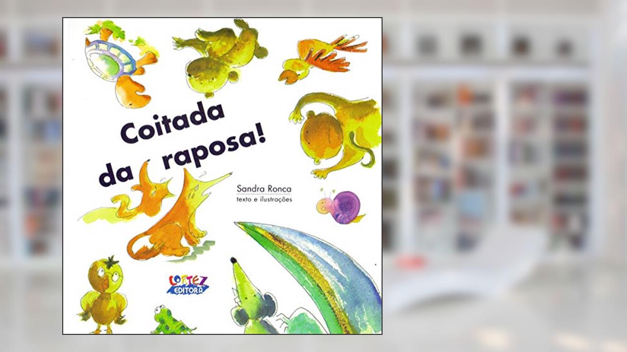 Capa de Coitada da raposa!, do autor Sandra Ronca
