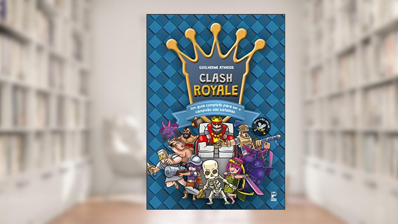 Capa de Clash Royale, do autor Guilherme Athaide
