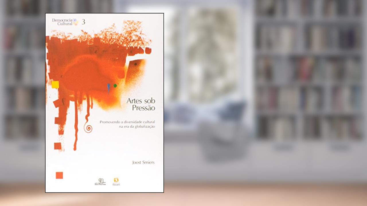 Capa de Artes Sob Pressão, do autor Joost Smiers