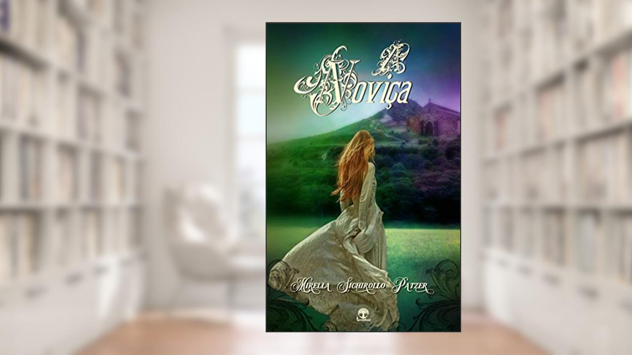 Capa de A Noviça, do autor Mirella Sichirollo Patzer