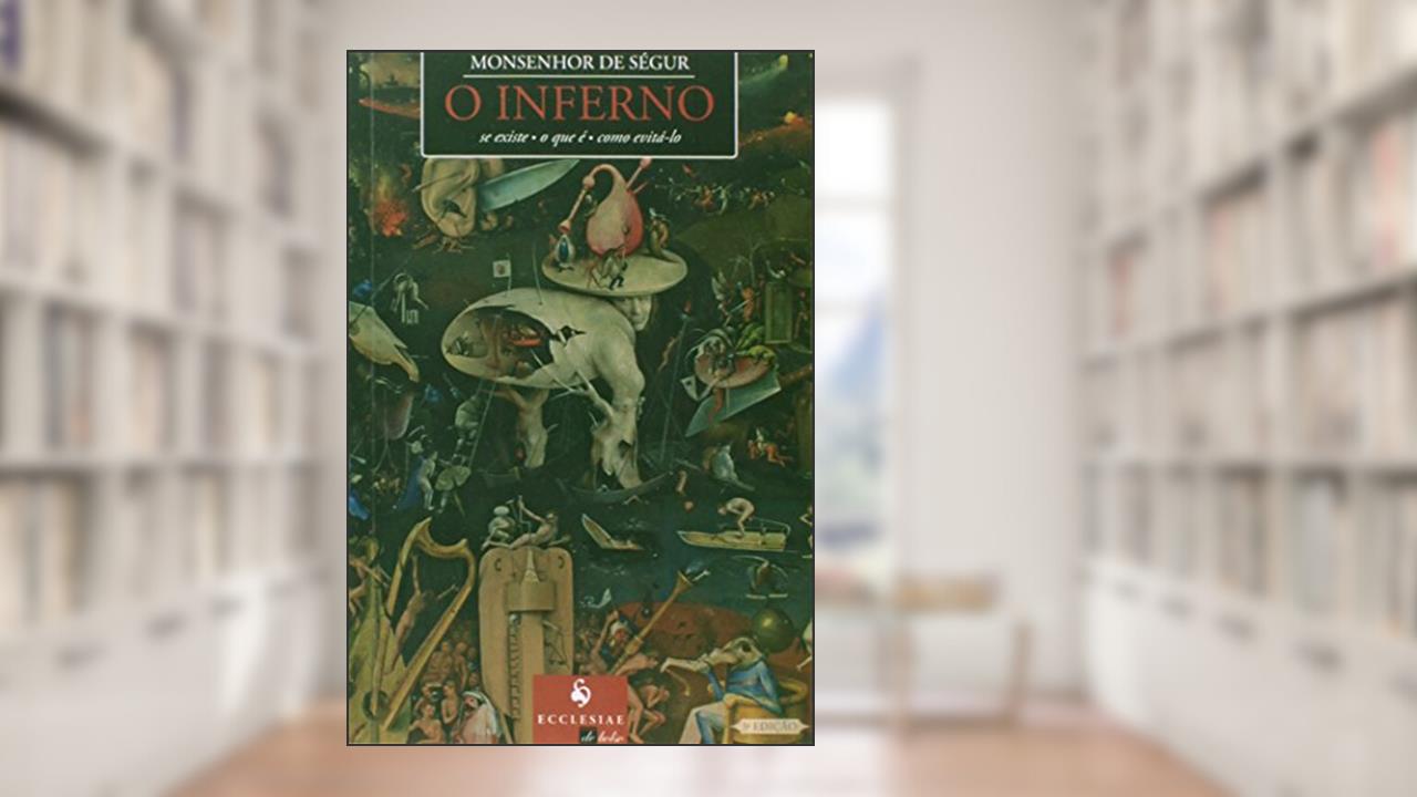 Capa de O Inferno, do autor Monsenhor de Ségur