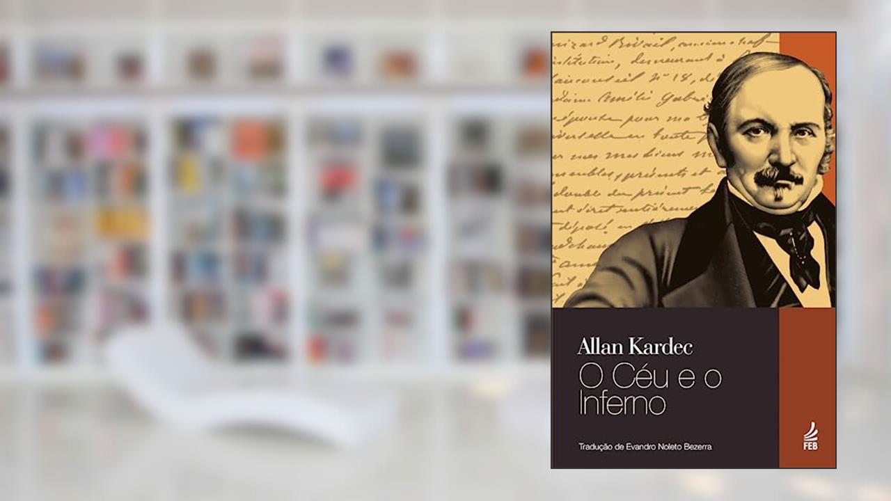 Capa de O Céu e o Inferno, do autor Allan Kardec