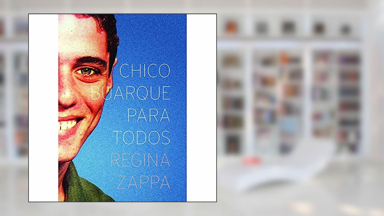 Capa de Chico Buarque para todos, do autor Regina Zappa