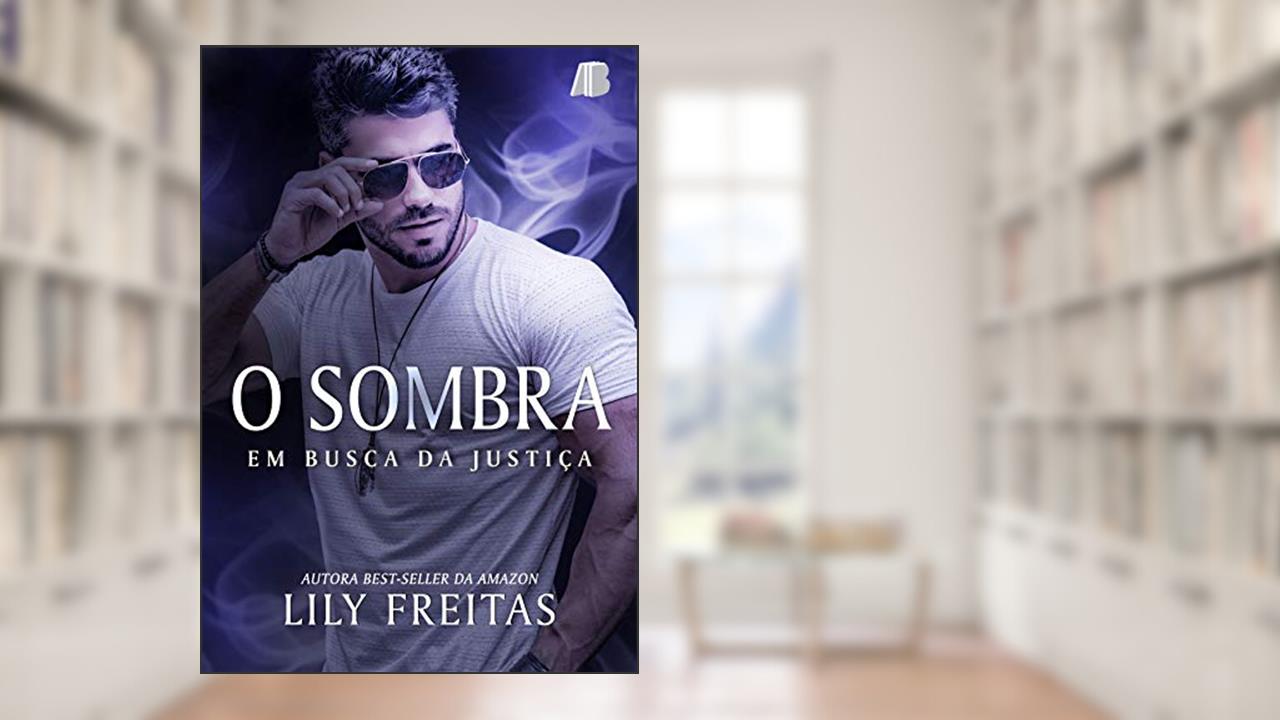 Capa de O Sombra: em Busca da Justiça, do autor Lily Freitas
