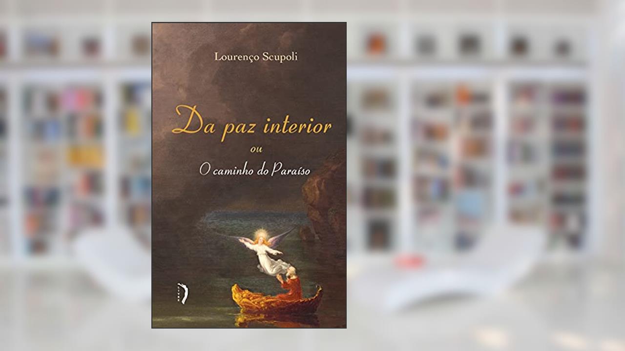 Capa de Da Paz Interior Ou O Caminho Do Paraíso, do autor Lourenço Scupoli