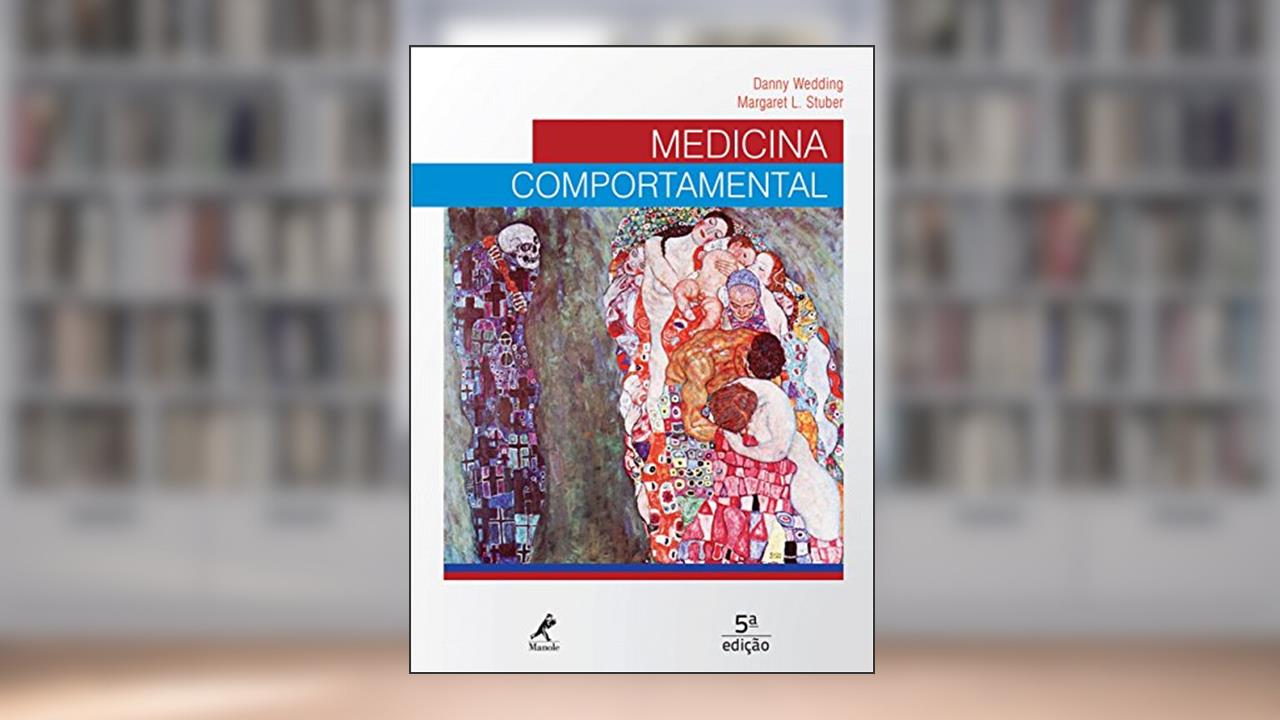 Capa de Medicina comportamental, do autor Danny Wedding; Margaret L. Stuber
