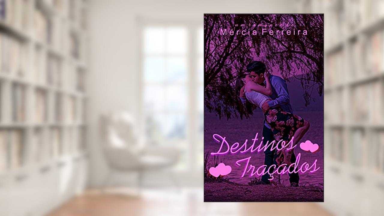 Capa de Destinos Traçados (Série Promessas Livro 2), do autor Mércia Ferreira