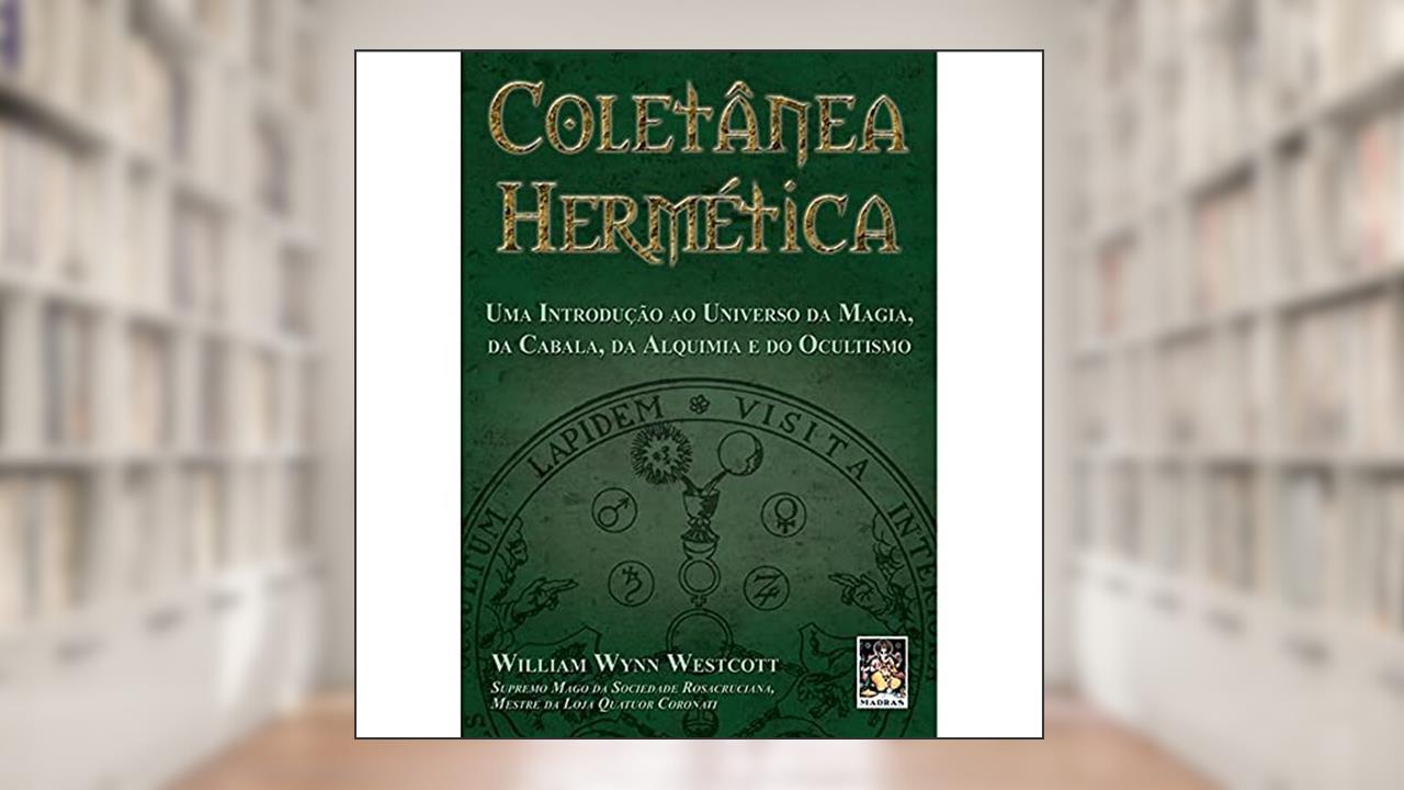 Capa de Coletânea Hermética, do autor William Wynn Westcott