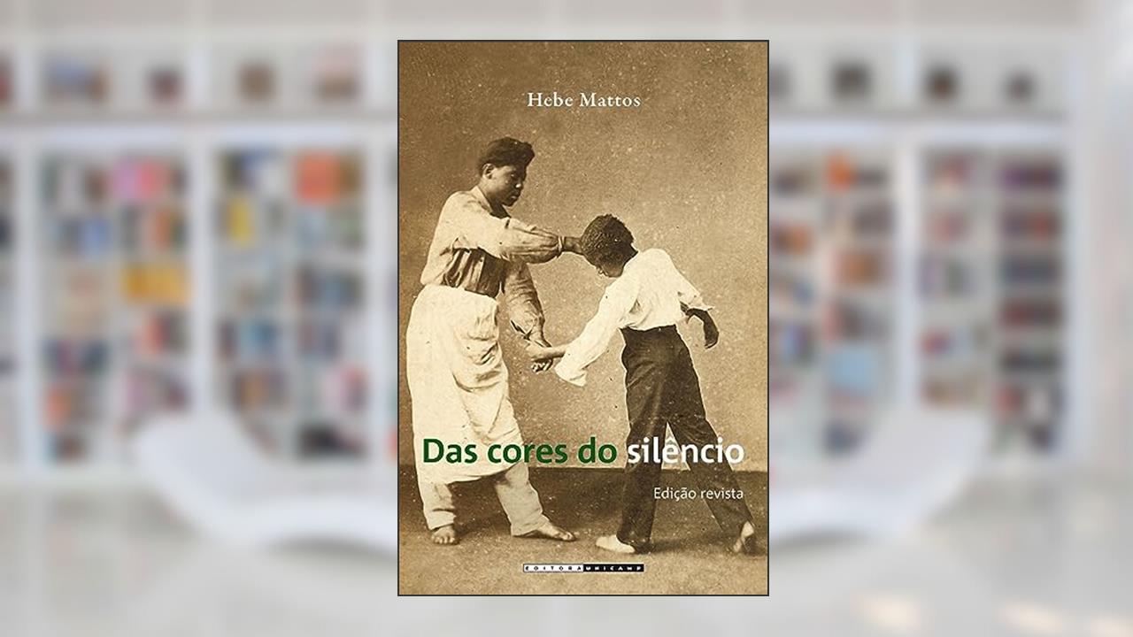 Capa de Das cores do silêncio, do autor Hebe Mattos