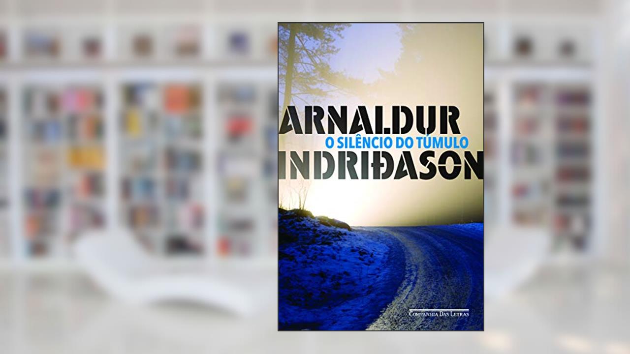 Capa de O silêncio do túmulo, do autor Arnaldur Indridason