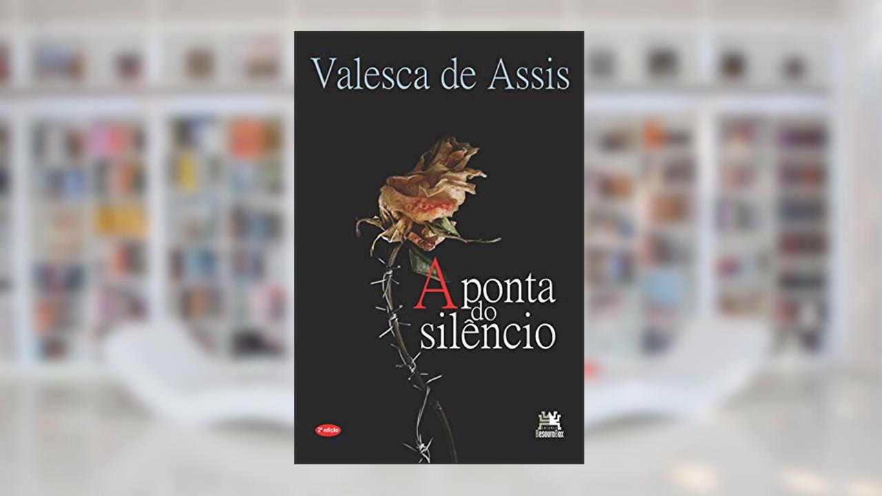 Capa de A ponta do silêncio, do autor Valesca De Assis