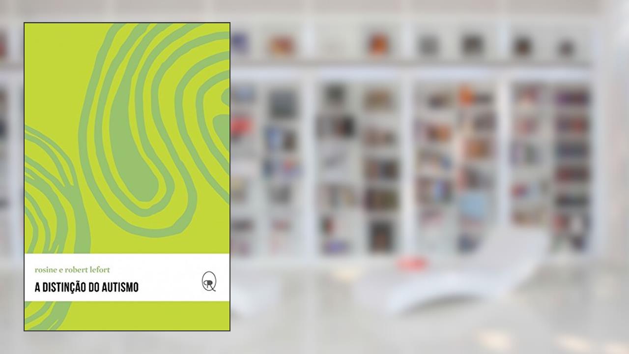 Capa de A distinção do autismo: 2, do autor Rosine Lefort; Robert Lefort