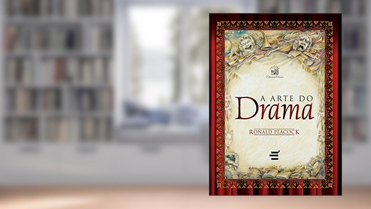 Capa de Arte do Drama, do autor Ronald Peacock