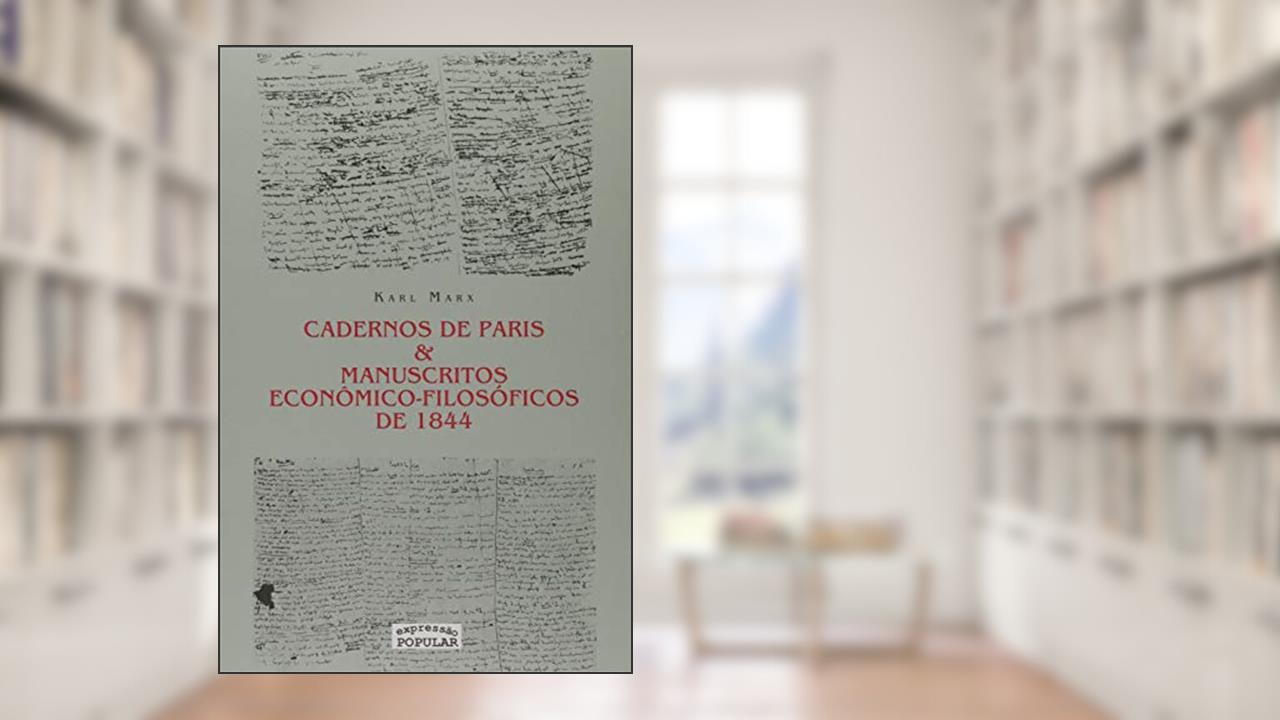 Capa de Cadernos de Paris & Manuscritos Econômico-Filosóficos de 1844, do autor Karl Marx