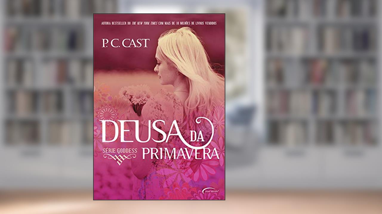 Capa de Deusa da Primavera (Goddess Livro 2), do autor P. C. Cast