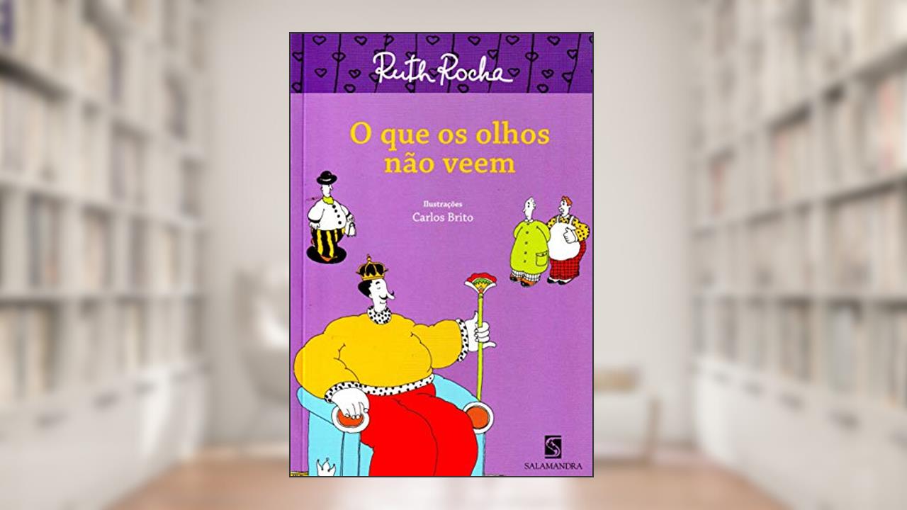 Capa de O que os olhos não veem, de Ruth Rocha