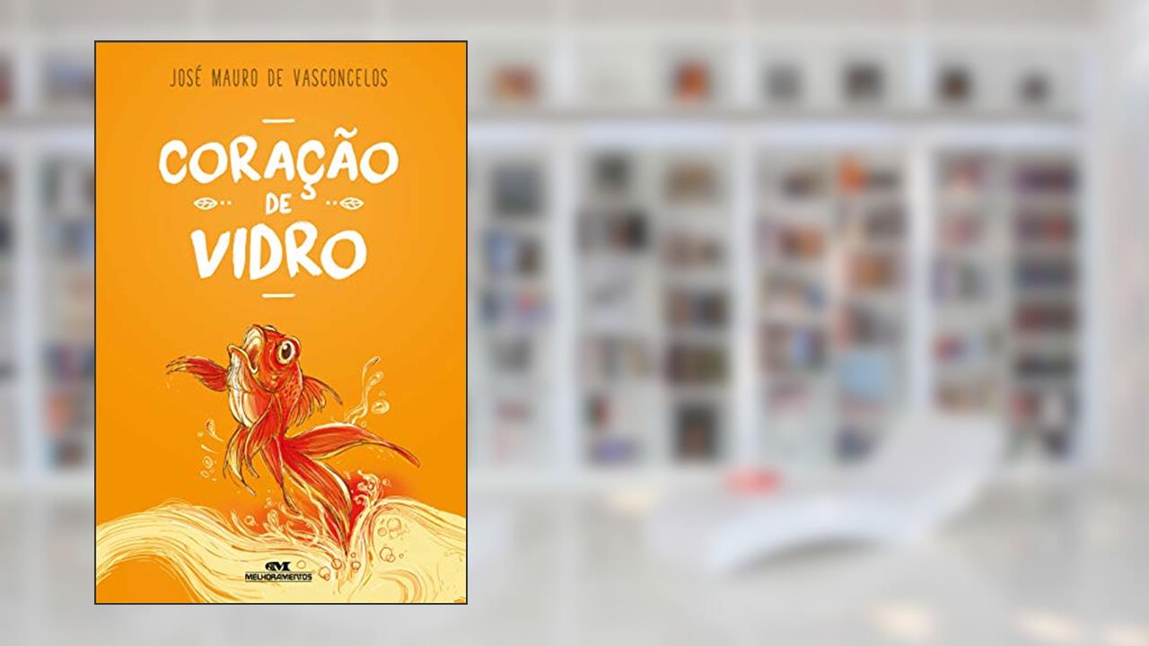 Capa de Coração de Vidro, do autor José Mauro de Vasconcelos