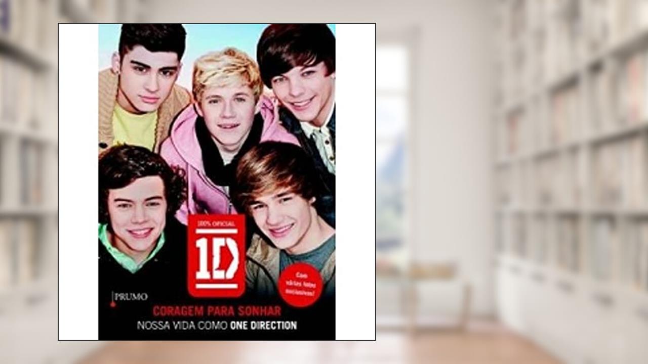 Capa de Coragem para sonhar: Nossa vida como One Direction, do autor Vários Autores
