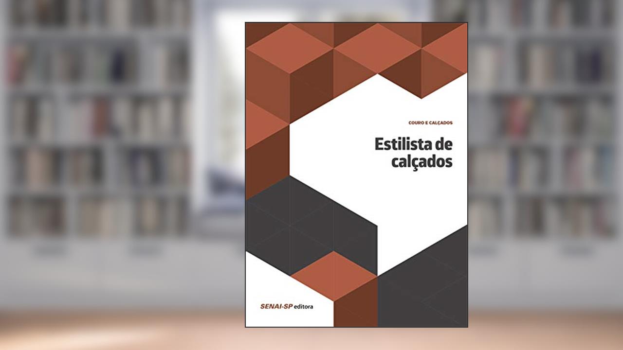 Capa de Estilista de Calçados, do autor SENAI-SP Editora