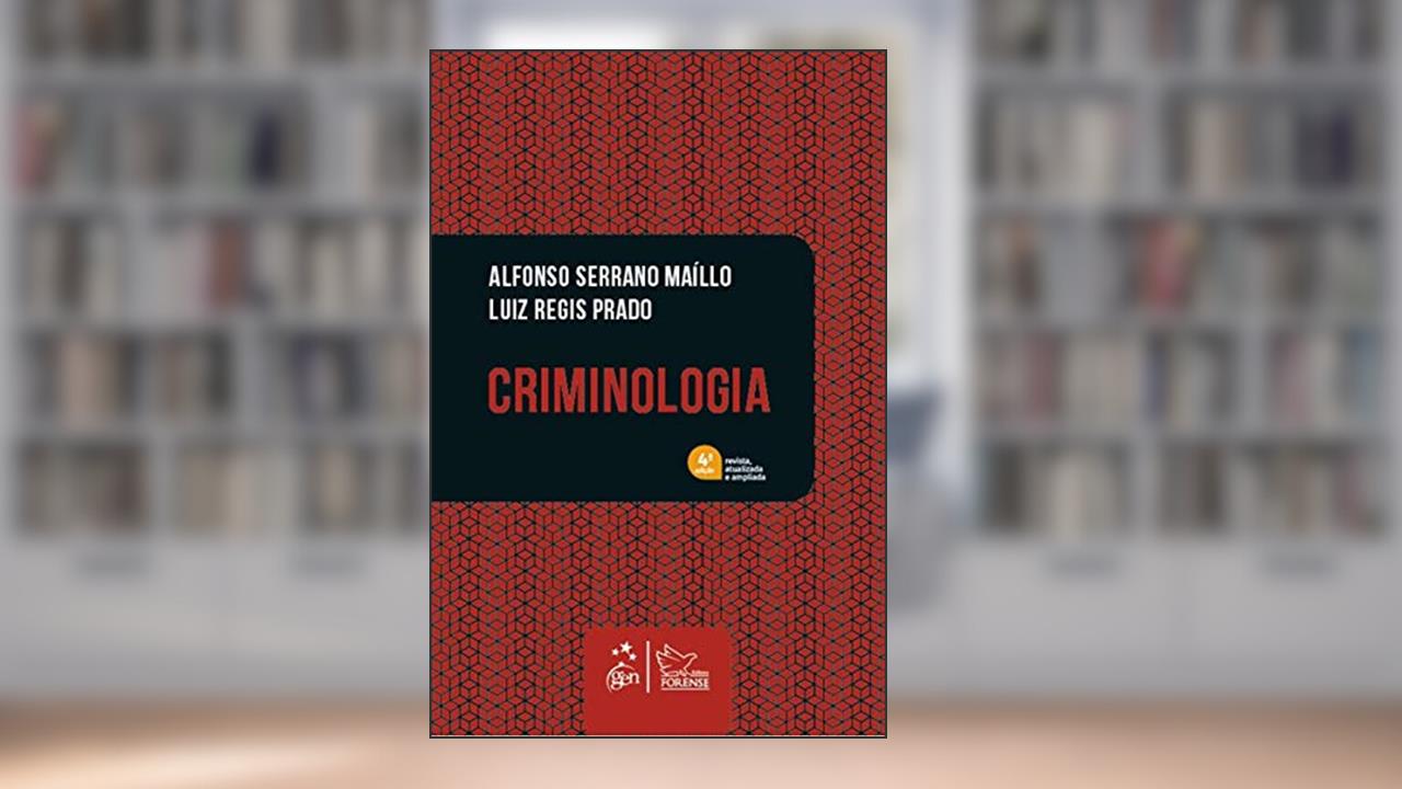 Capa de Criminologia, do autor Alfonso Serrano Maíllo; Luiz Regis Prado