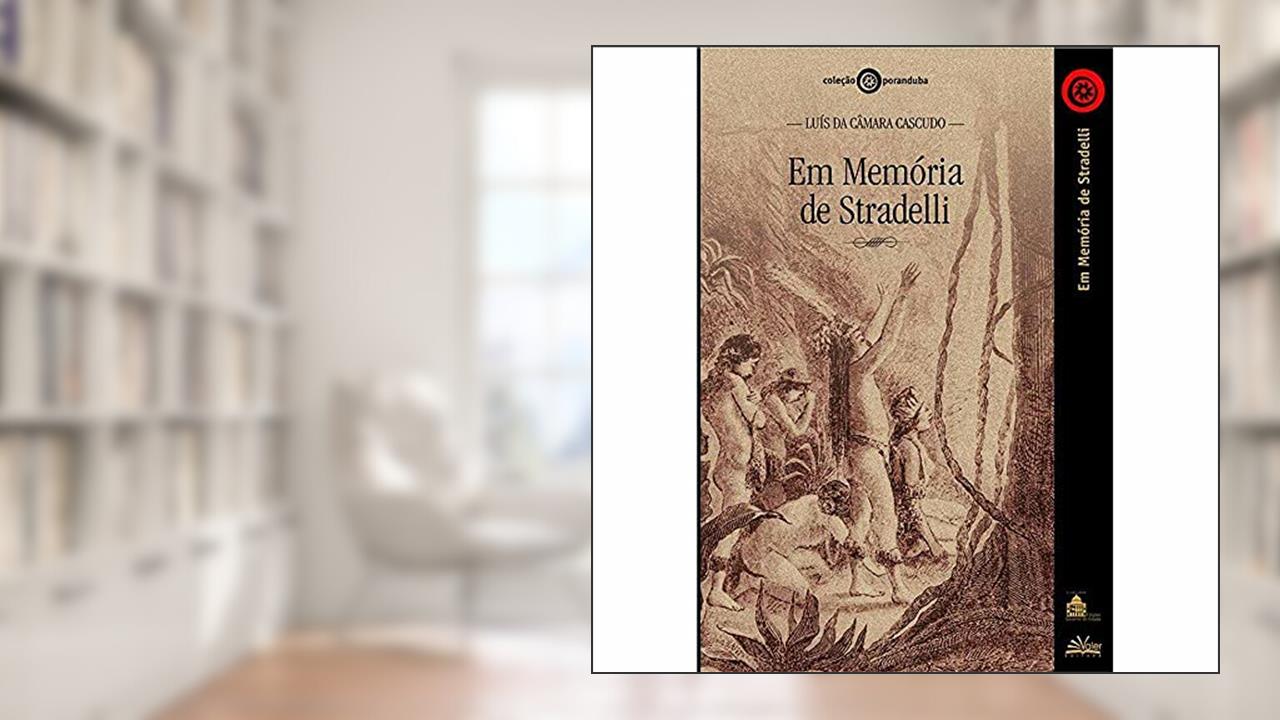 Capa de Em Memória de Stradelli, do autor Luís da Câmara Cascudo