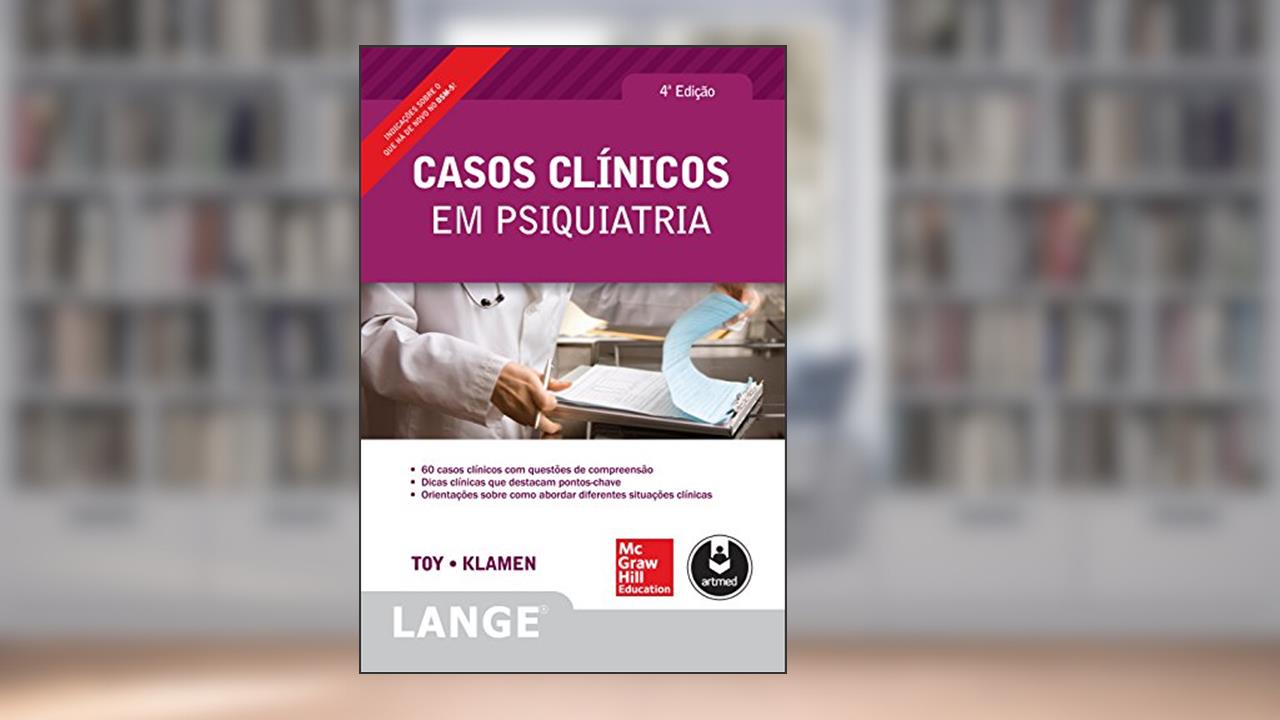 Capa de Casos Clínicos em Psiquiatria, do autor Eugene C. Toy; Debra Klamen