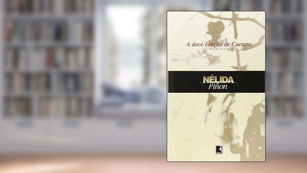 Capa de Doce canção de Caetana, do autor Nelida Pinon