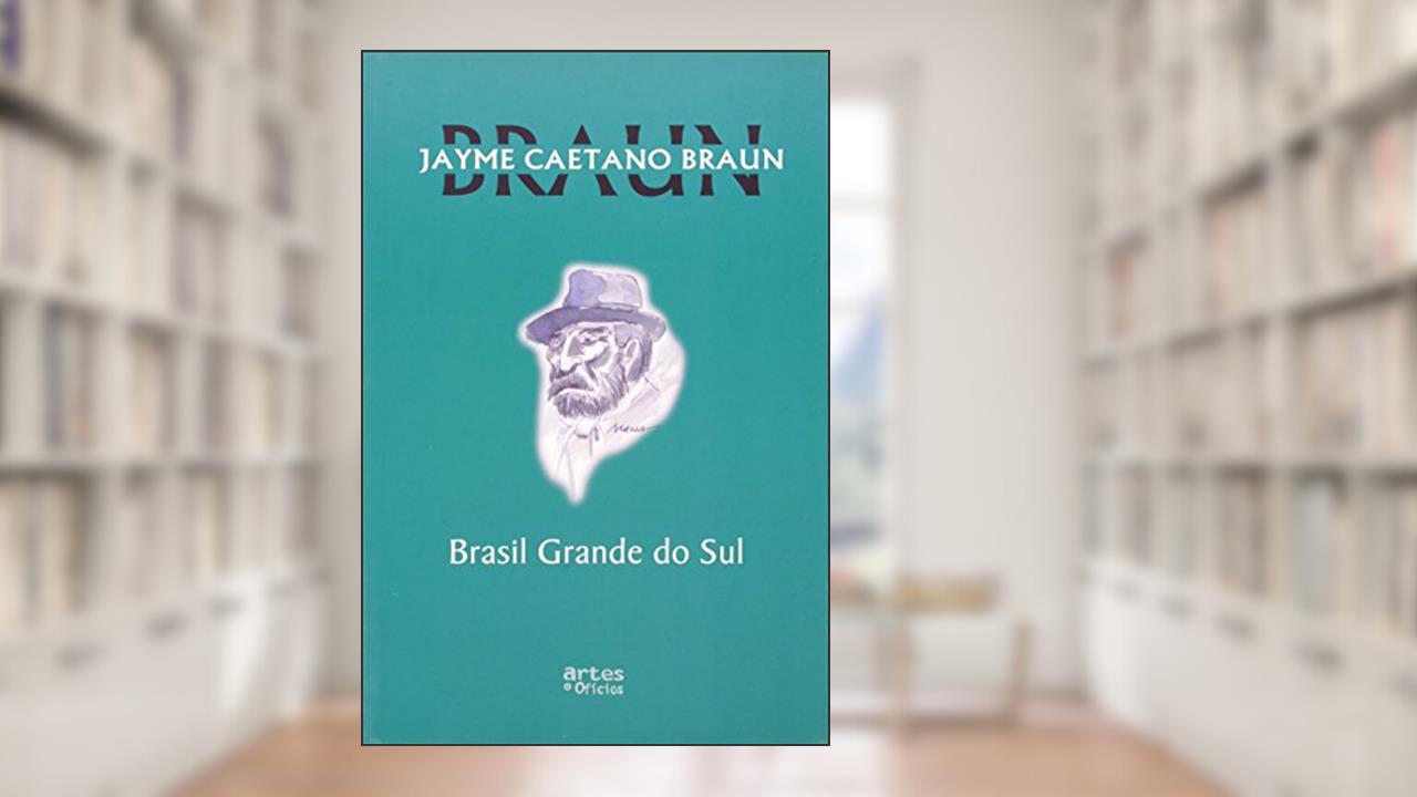 Capa de Brasil Grande do Sul, do autor Jayme Caetano Braun
