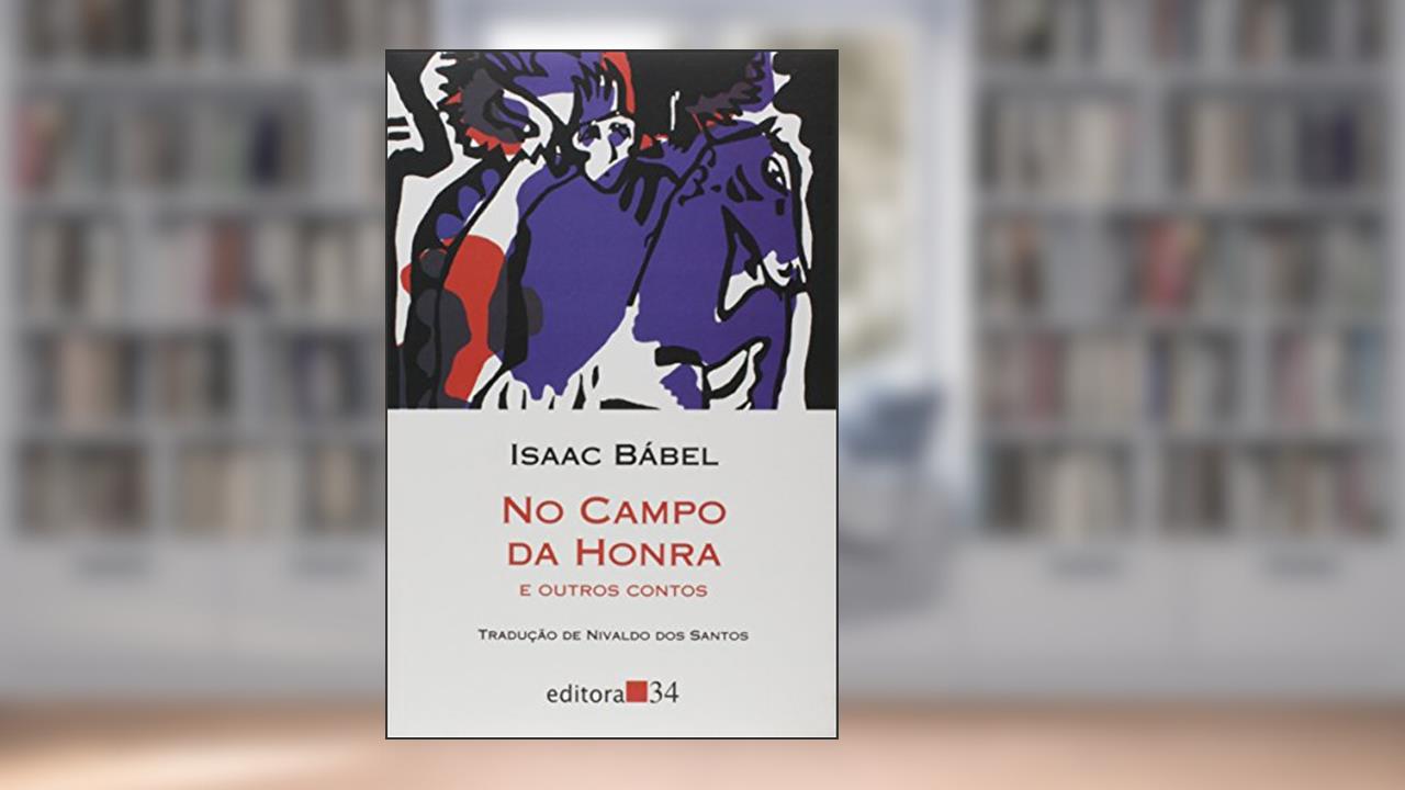 Capa de No campo da honra e outros contos, de Isaac Bábel
