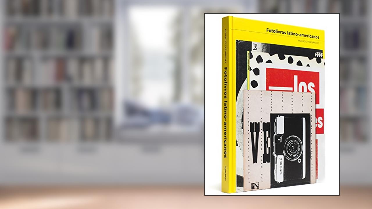 Capa de Fotolivros Latino-Americanos, do autor Horacio Fernandez