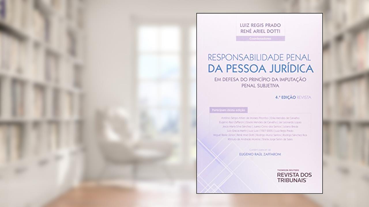 Capa de Responsabilidade Penal da Pessoa Jurídica. Em Defesa do Princípio da Imputação Penal Subjetiva, do autor René Ariel Dotti; Luiz Regis Prado