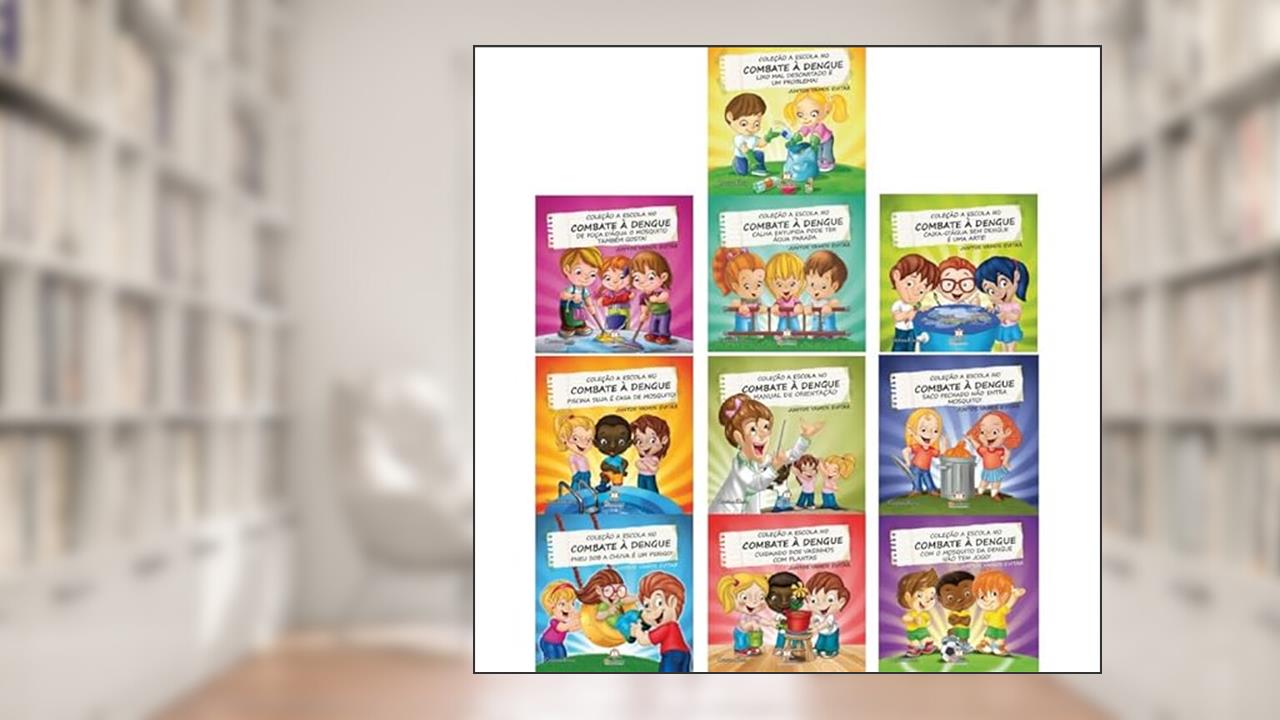 Capa de COLEÇÃO A ESCOLA NO COMBATE A DENGUE - 10 VOL BLU EDITORA, do autor CRISTINA KLEIN