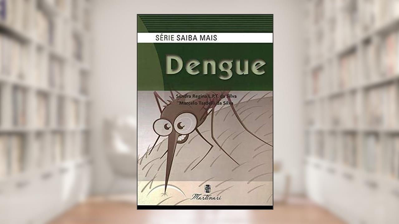 Capa de Dengue - Série Saiba Mais, do autor Silva